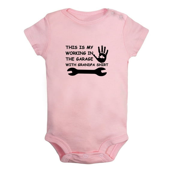 This Is My Working In The Garage With Grandpa Shirt Funny Rompers For Babies, Newborn Baby Unisex Bodysuits, Infant Jumpsuits, Toddler 0-24 Months Kids One-Piece Oufits