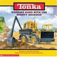 thumbnail image 1 of Pre-Owned Tonka Working Hard With the Mighty Backhoe (Paperback) 0590023780 9780590023788, 1 of 1