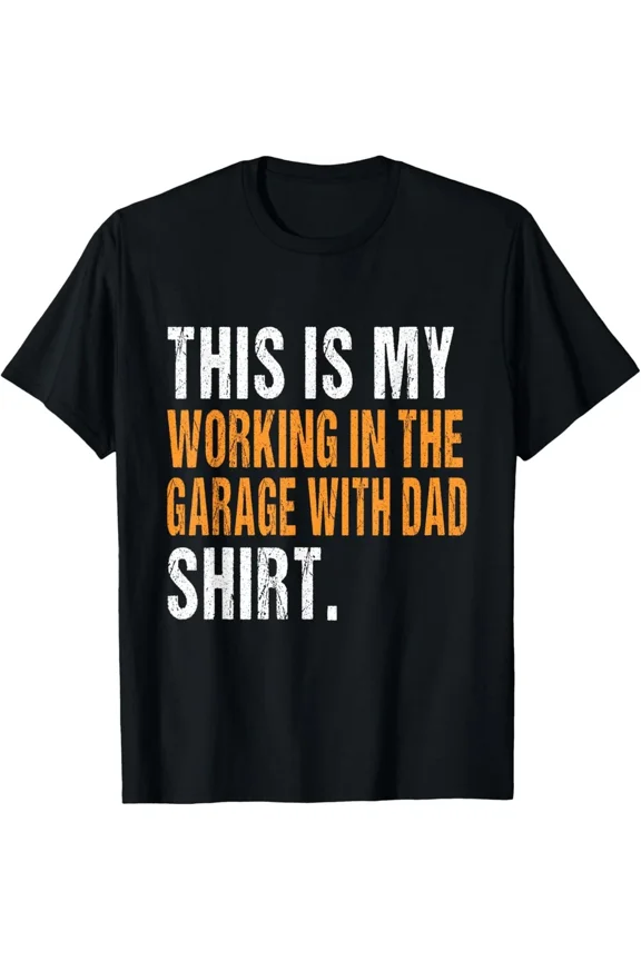 Working In The Garage With Dad Kids Father's Day Hobby Gift Unisex T-Shirt, up to Size 5XL