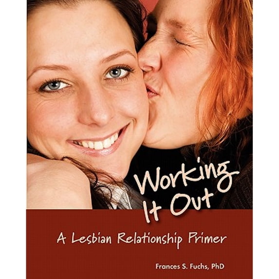 Pre-Owned Working It Out: A Lesbian Relationship Primer Paperback