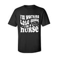 thumbnail image 1 of Working Late Cause I'm A Nurse Adult Short Sleeve T-shirt, 1 of 4