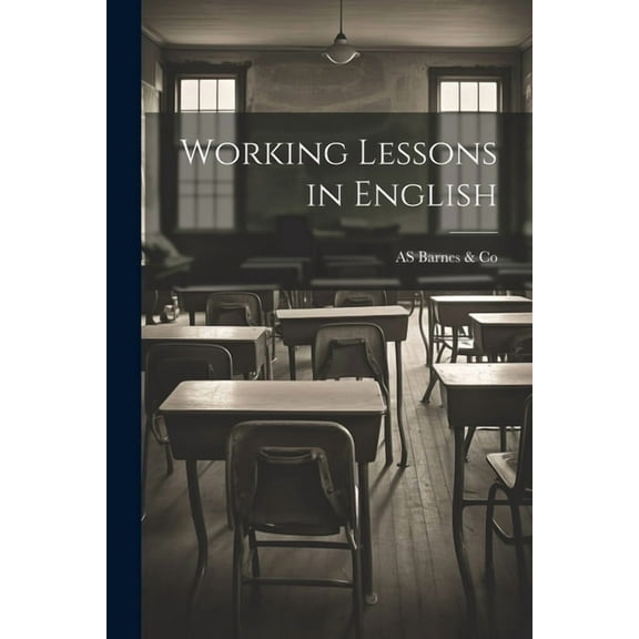 Working Lessons in English (Paperback)