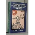 thumbnail image 1 of Pre-Owned Working Life of Women in the Seventeenth Century 9780710090454, 1 of 1