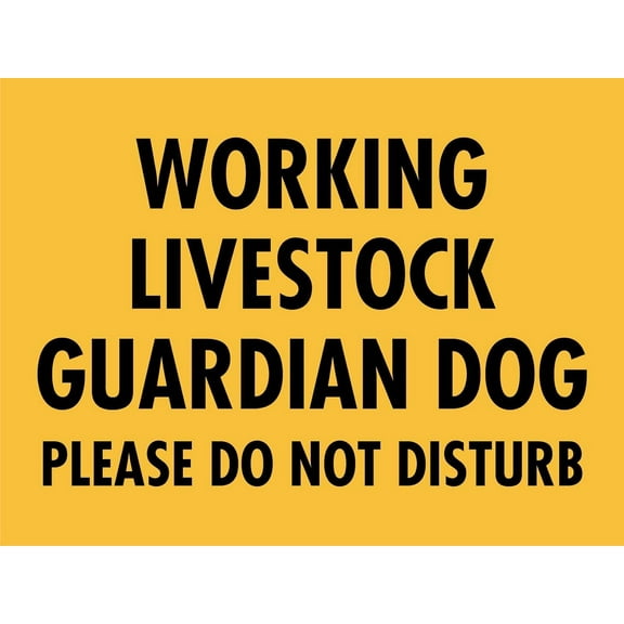 Working Livestock Guardian Dog Please Do Not Disturb Sign Metal Tin Sign12x16 Inches Caution Danger Safety Security Warning Notice Signs