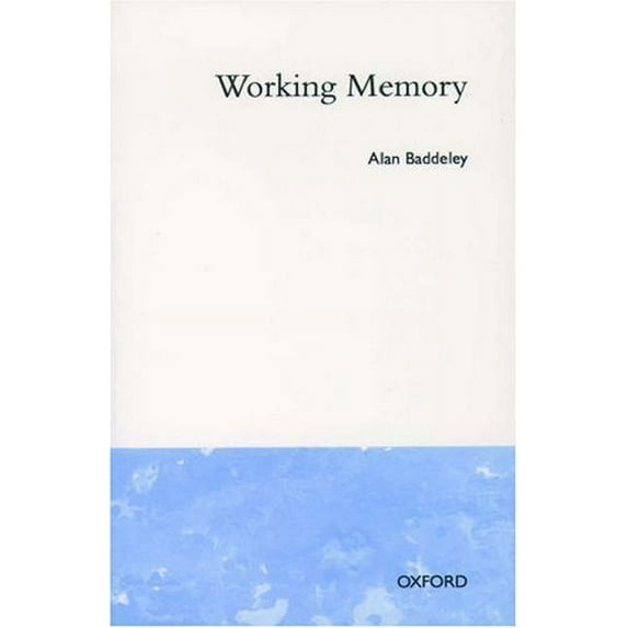 Pre-Owned Working Memory (Oxford Psychology Series) (Paperback) 0198521332 9780198521334