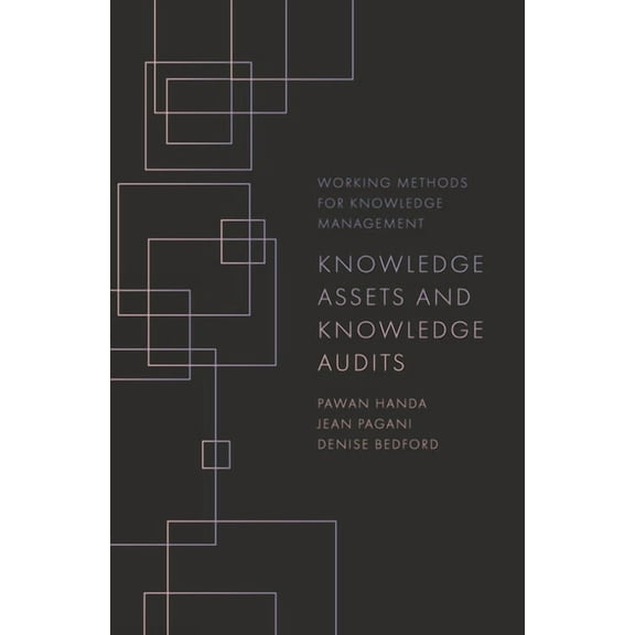 Working Methods for Knowledge Management Knowledge Assets and Knowledge Audits, (Paperback)