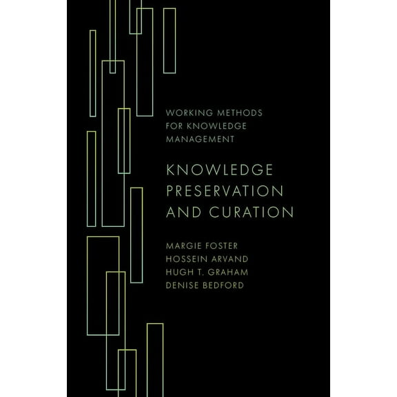 Working Methods for Knowledge Management Knowledge Preservation and Curation, (Hardcover)