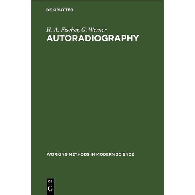 Working Methods in Modern Science Autoradiography (Hardcover