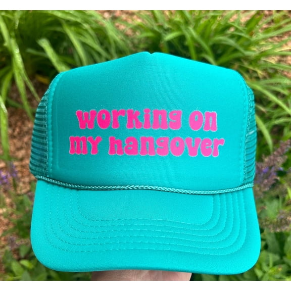 Working On My Hangover Jade Unisex Foam Trucker Hat