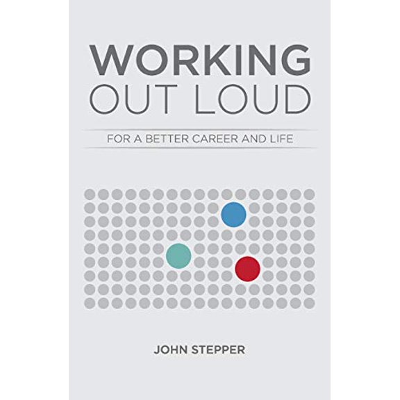 Pre-Owned Working Out Loud: For a better career and life (Paperback) 0692382399 9780692382394