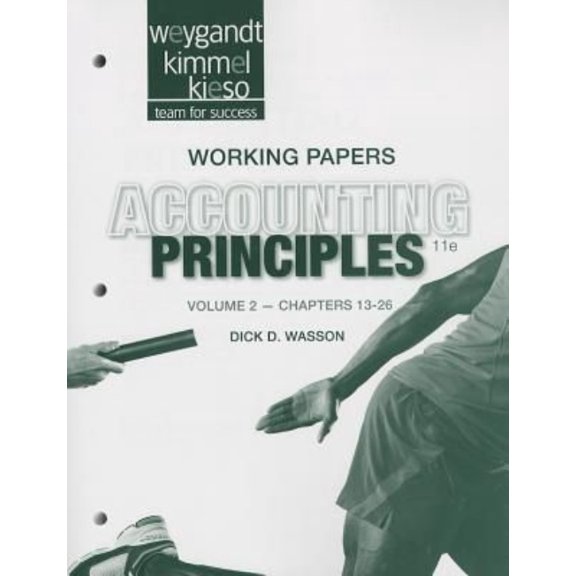 Pre-Owned Working Papers Volume II to Accompany Accounting Principles, 11th Edition