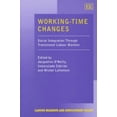 thumbnail image 1 of Working-Time Changes : Social Integration Through Transitional Labour Markets, 1 of 1