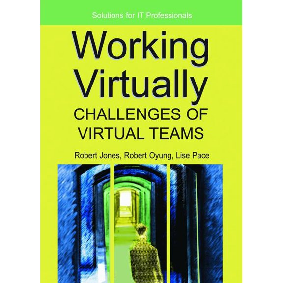 Working Virtually: Challenges of Virtual Teams, (Hardcover)