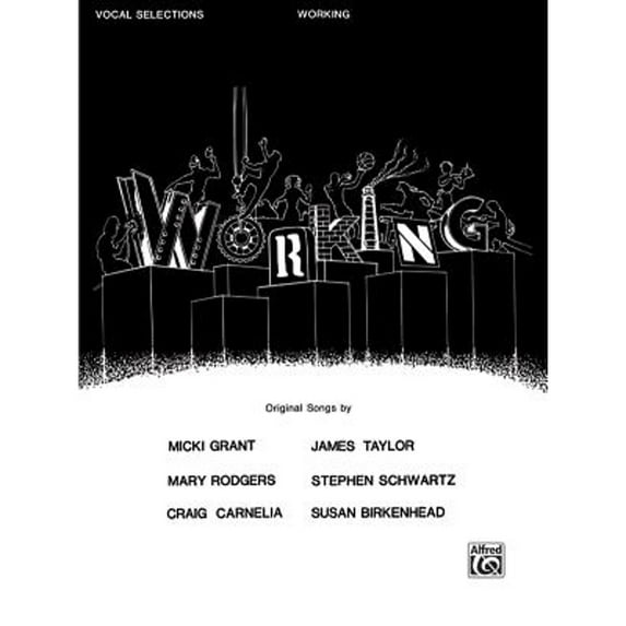 Pre-Owned Working (Vocal Selections): Piano/Vocal/Chords (Paperback) 076921715X 9780769217154