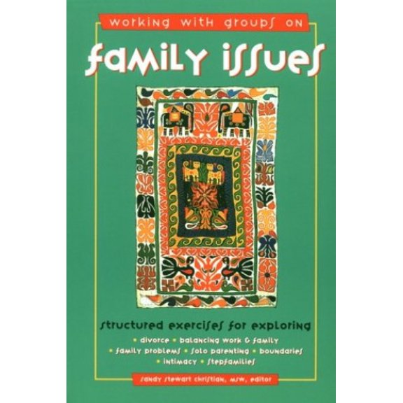 Pre-Owned Working With Groups on Family Issues: Structured Exercises for Exploring Divorce, Balancing Work and Family, Family Problems, Solo Parenting, Boundaries, Intimacy, Stepfamilies Paperback