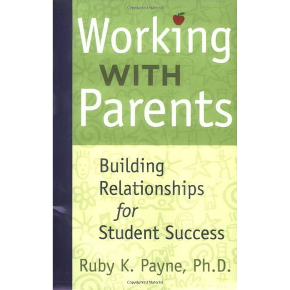 Pre-Owned Working With Parents Building Relationships for Student Success (Paperback) 1929229623 9781929229628