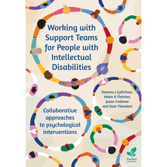 Working with Support Teams for People with Intellectual Disabilities: Collaborative Approaches to Psychological Interven, (Paperback)