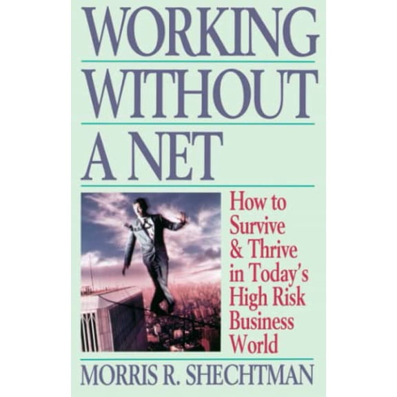 Pre-Owned Working Without a Net (Paperback) 0671535811 9780671535810