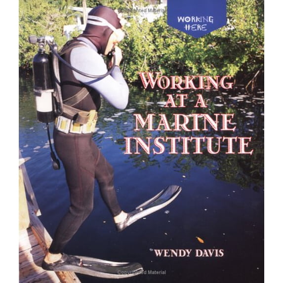 Pre-Owned Working at a Marine Institute 9780516264530