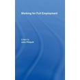 thumbnail image 1 of Working for Full Employment, (Hardcover), 1 of 3