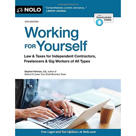 Pre-Owned Working for Yourself: Law & Taxes for Independent Contractors, Freelancers & Gig Workers of All Types (Paperback)