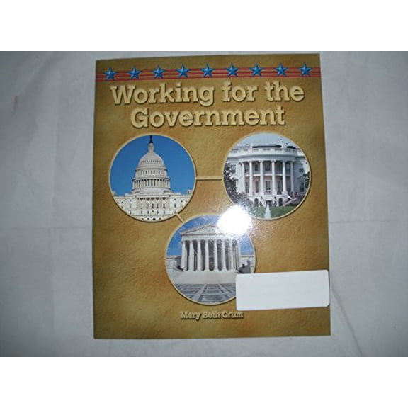 Pre-Owned Working for the Government (Rigby on Our Way to English Leveled Readers, Grade 5, Level P) Paperback