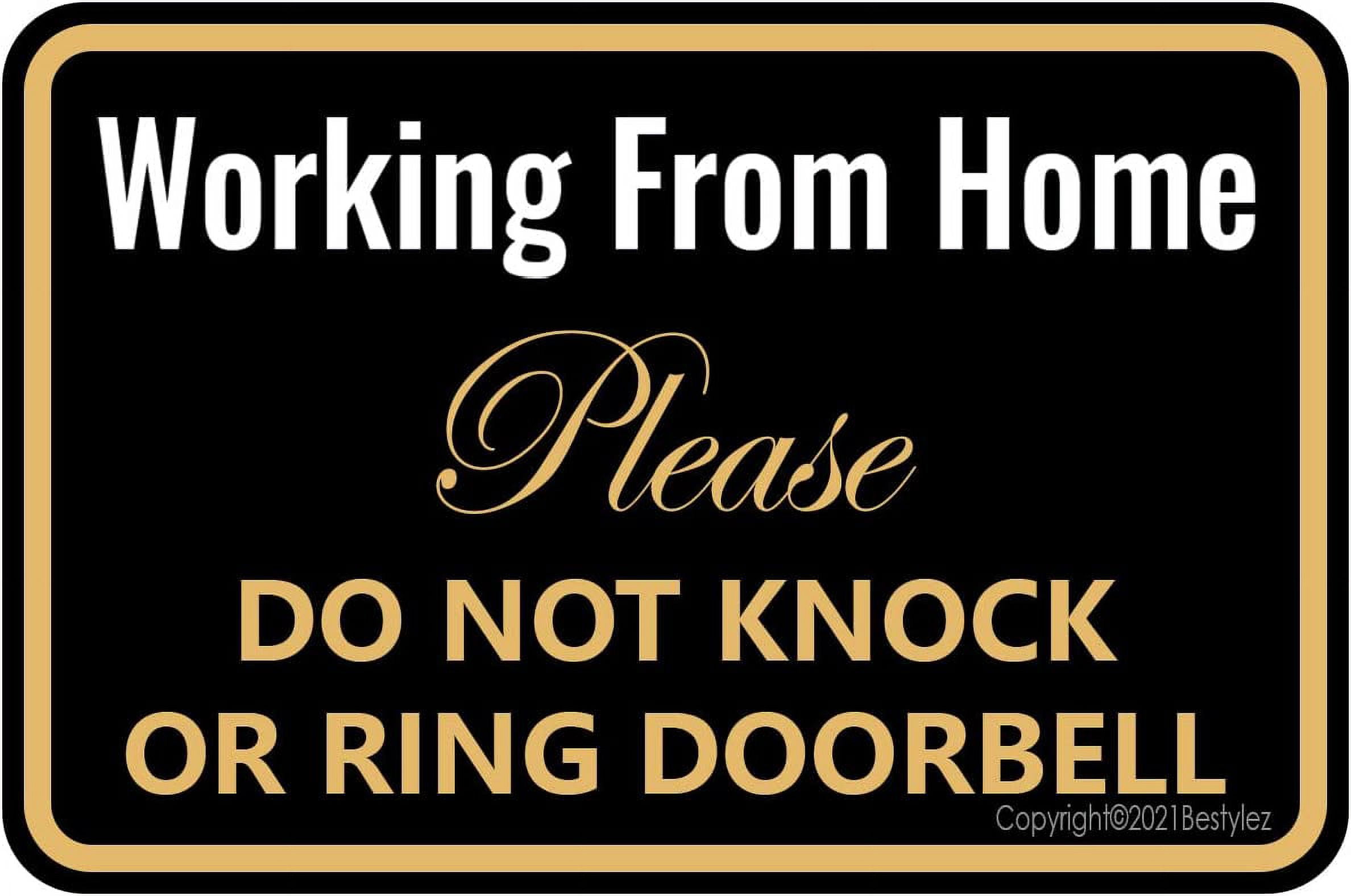 Working from Home Sign Do Not Knock or Ring Doorbell Work From Home
