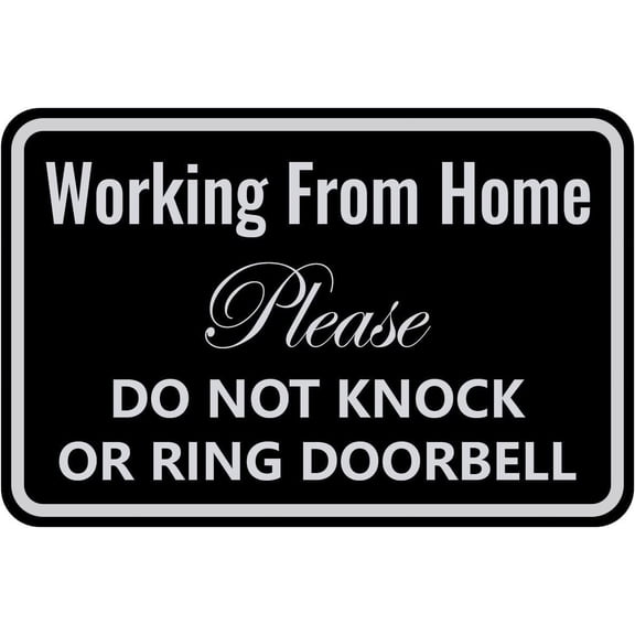 Working from Home Sign - Do Not Knock or Ring Doorbell - Work From Home Must Have Office Door Sign 12" * 8" (160)
