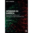 thumbnail image 1 of Working in America: Continuity, Conflict, and Change in a New Economic Era, (Paperback), 1 of 1