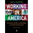 thumbnail image 1 of Working in America: Continuity, Conflict, and Change in a New Economic Era (Paperback), 1 of 3