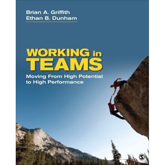 Pre-Owned Working in Teams: Moving from High Potential to High Performance (Paperback) 1452286302 9781452286303