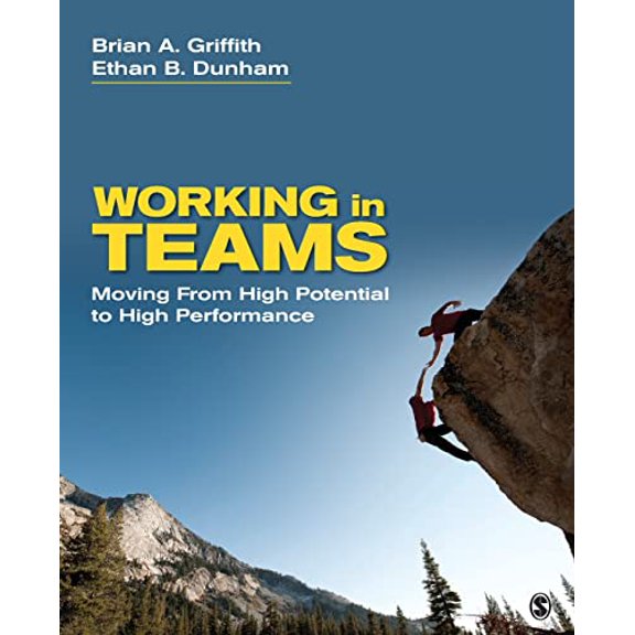 Pre-Owned Working in Teams: Moving from High Potential to High Performance (Paperback) 1452286302 9781452286303