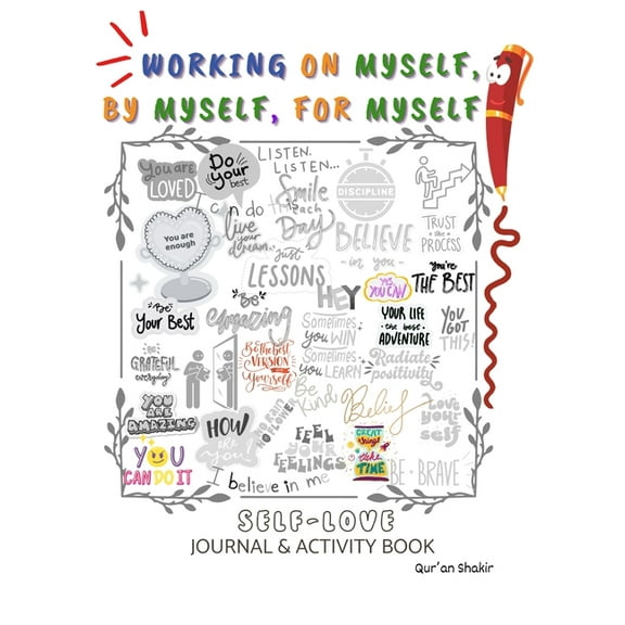 Working on Myself, By Myself, For Myself, (Paperback)