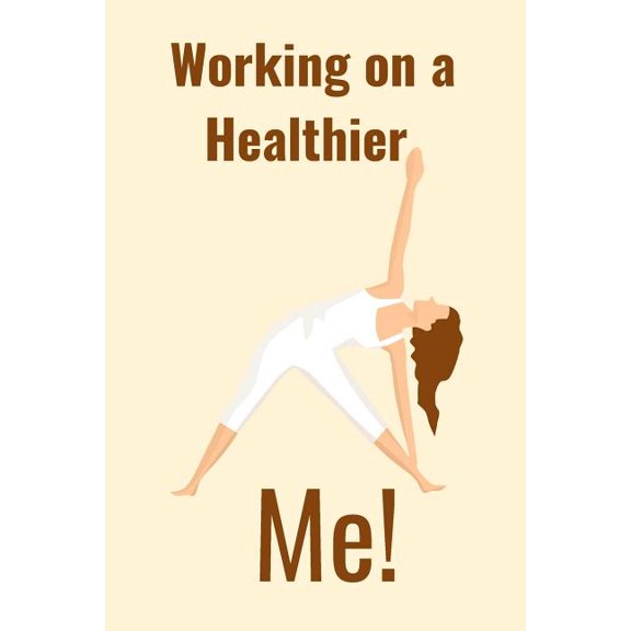 Working on a Healthier : Me! (Paperback)
