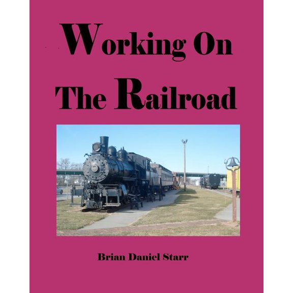 Working on the Railroad (Paperback)