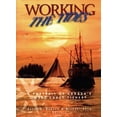thumbnail image 1 of Pre-Owned Working the Tides: A Portrait of Canada's West Coast Fishery (Hardcover) 1550171534 9781550171532, 1 of 1