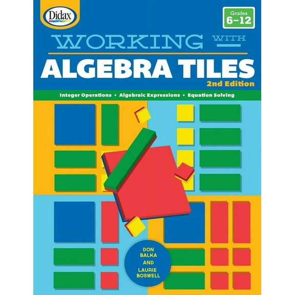Didax Working with Algebra Tiles, 2nd Edition