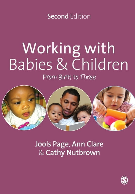 Working with Babies and Children: From Birth to Three, (Paperback)
