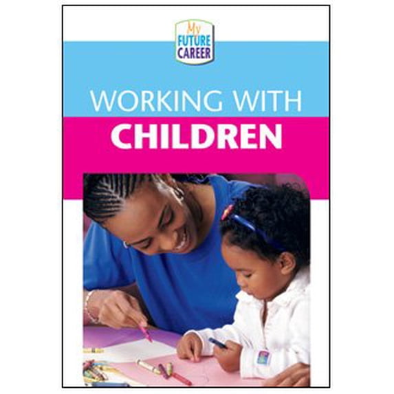 Pre-Owned Working with Children (Library Binding) 9780836842418