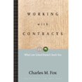 thumbnail image 1 of Working with Contracts: What Law School Doesn't Teach You (Paperback) by Charles M Fox, 1 of 1