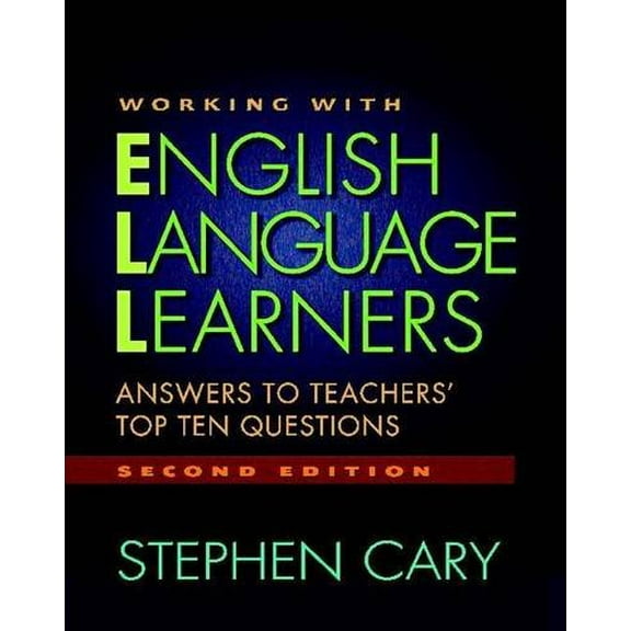 Pre-Owned Working with English Language Learners, Second Edition: Answers to Teachers' Top Ten Questions (Paperback) 0325009856 9780325009858