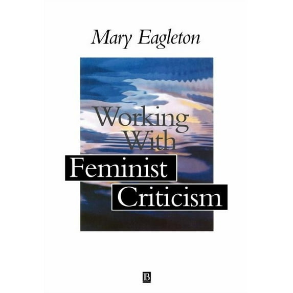 Working with Feminist Criticism, (Paperback)
