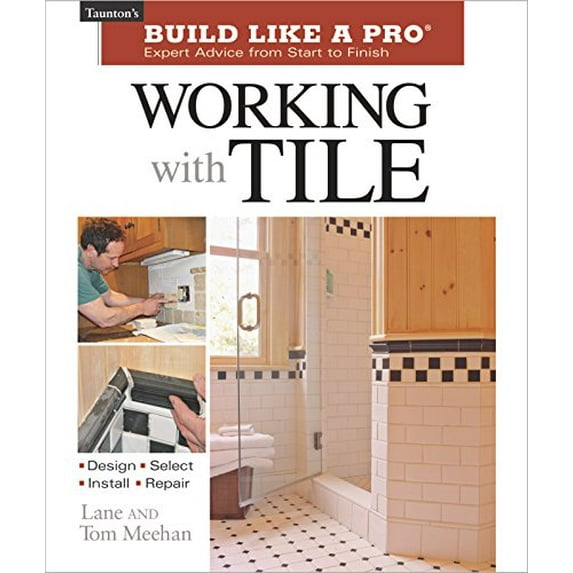Pre-Owned Working with Tile (Paperback) 1561586773 9781561586776