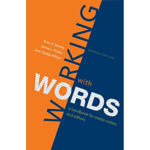 Pre-Owned Working with Words: A Handbook for Media Writers and Editors (Plastic Comb) 0312560796
