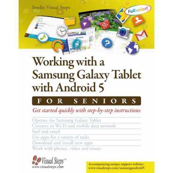 Pre-Owned Working with a Samsung Galaxy Tablet with Android 5 for Seniors: Get Started Quickly with Step-By-Step Instructions (Paperback) 9059054415 9789059054417