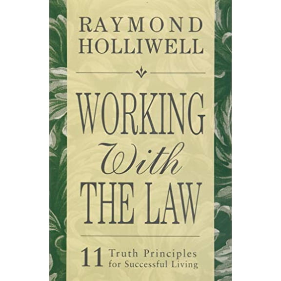 Pre-Owned Working with the Law: 11 Truth Principles for Successful Living (Paperback) 0875168086 9780875168081