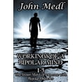 thumbnail image 1 of Workings of a Bipolar Mind Workings of A Bipolar Mind 1-3 Omnibus: The Inner Mind of Someone With Bipolar Disorder, (Paperback), 1 of 1