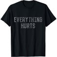 thumbnail image 1 of Workout Everything Hurts T-Shirt, 1 of 4