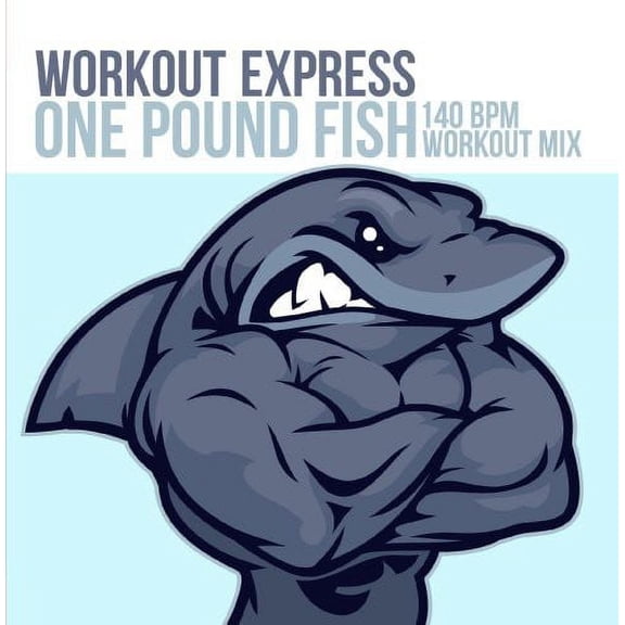 Workout Express - One Pound Fish (140 BPM Workout Mix) - Opera / Vocal - CD