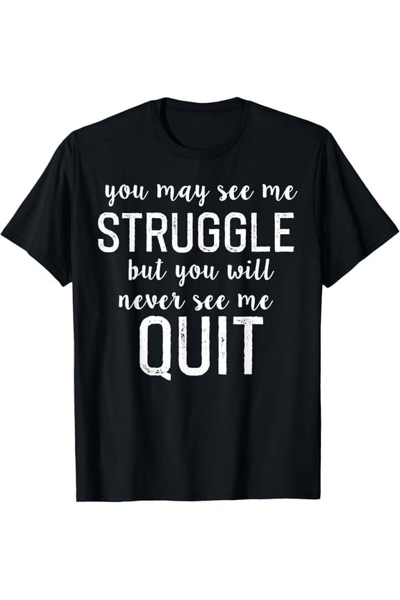 Workout Inspiration Motivational Saying Men Women Dad Mom T-Shirt